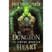 Dungeon Heart: A LitRPG Adventure