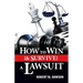 How to Win (& Survive) a Lawsuit
