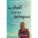 The Shell and the Octopus: A Memoir