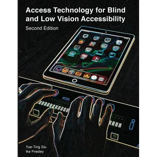 Access Technology for Blind and Low Vision Accessibility