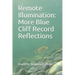Remote Illumination: More Blue Cliff Record Reflections