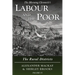 Labour and the Poor Volume VI: The Rural Districts