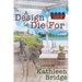A Design to Die For