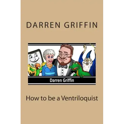How to be a Ventriloquist