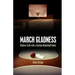 March Gladness