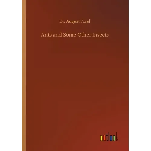 Ants and Some Other Insects