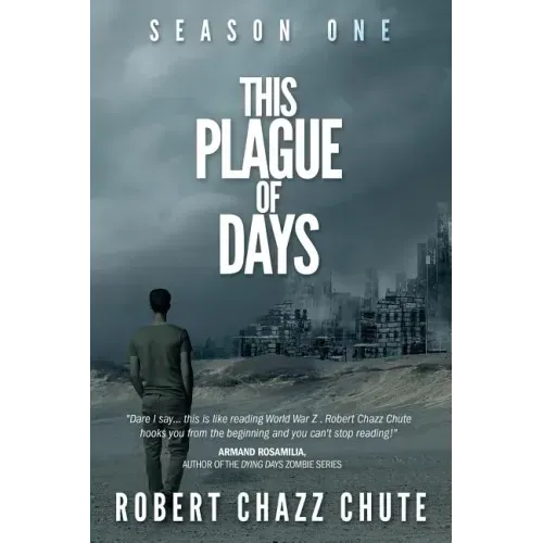 This Plague of Days, Season One: The Siege