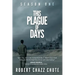 This Plague of Days, Season One: The Siege