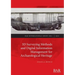 3D Surveying Methods and Digital Information Management for Archaeological Heritage