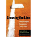 Crossing the Line: Black Major Leaguers, 1947-1959