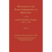 Petitions of the Early Inhabitants of Kentucky to the General Assembly of Virginia 1769 to 1792