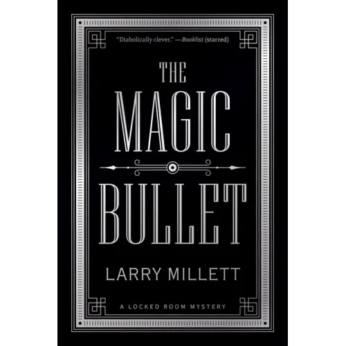 The Magic Bullet: A Locked Room Mystery