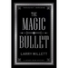 The Magic Bullet: A Locked Room Mystery