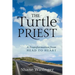 The Turtle Priest: A Transformation from Head to Heart