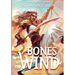 Bones to the Wind