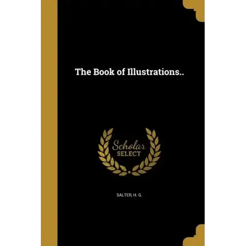 The Book of Illustrations..