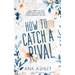 How to Catch a Rival: An enemies to lovers MM romance