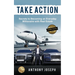 Take Action: Secrets to Becoming an Everyday Millionaire with Real Estate