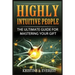 Highly Intuitive People: The Ultimate Guide For Mastering Your Gift