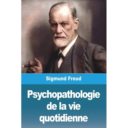 Psychopathologie de la vie quotidienne