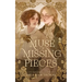 The Muse of Missing Pieces
