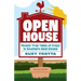 Open House: Mostly True Tales of Crazy in Southern Real Estate