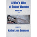 A Who's Who of Tudor Women: A-F