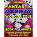 Fantastic Variety Word Puzzle Book For Adults (Crossword, Freeform, Ouroboros, Pyramid Word, Word Search, Ladder Word, Find a Quote). 130 Puzzles: Var