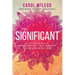 Significant: Becoming a Woman of Unique Purpose, True Identity, and Irrepressible Hope