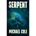 Serpent: A Deep Sea Thriller