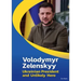 Volodymyr Zelenskyy: Ukrainian President and Unlikely Hero