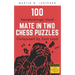 100 Headachingly Hard Mate in Two Chess Puzzles Composed by Sam Loyd: Improve Your Ability to Calculate Variations and Finding Checkmate