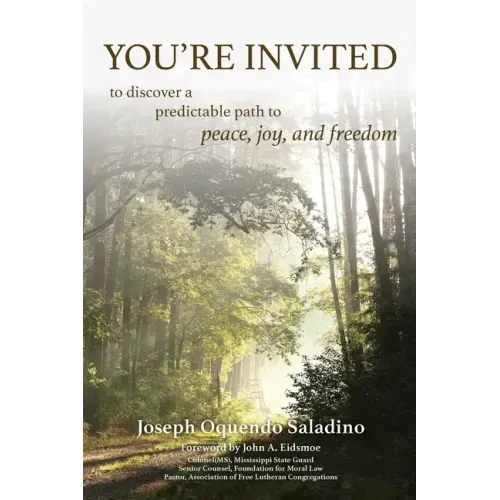 You're Invited: to discover a predictable path to peace, joy, and freedom
