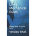 Life's Mechanical Rules: Making Sense of Life on Earth