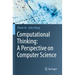 Computational Thinking: A Perspective on Computer Science