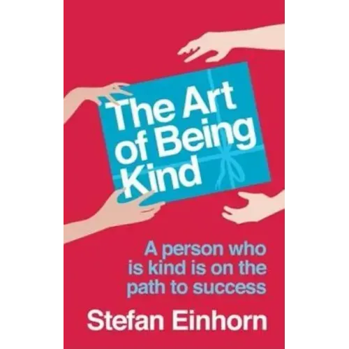 The Art Of Being Kind