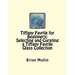 Tiffany Favrile for Beginners: Selecting and Curating a Tiffany Favrile Glass Collection