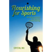 Flourishing for Sports: Well-Being of a Sportsman from Perspectives of Positive Psychology