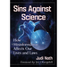 Sins Against Science: How Misinformation Affects Our Lives and Laws