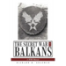 The Secret War in the Balkans: A WWII Memoir