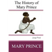 The History of Mary Prince: Large Print