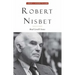 Robert Nisbet: Communitarian Traditionalist