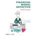 Financial Model Detective: Hints and tricks for review of financial models