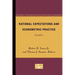Rational Expectations and Econometric Practice: Volume 1