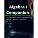 Algebra I Companion: A Guide with Everything Needed for Success in Algebra I