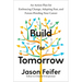 Build for Tomorrow: An Action Plan for Embracing Change, Adapting Fast, and Future-Proofing Your Career
