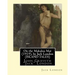 On the Makaloa Mat (1919), by Jack London (ISLAND TALES): John Griffith "Jack" London
