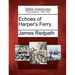 Echoes of Harper's Ferry.