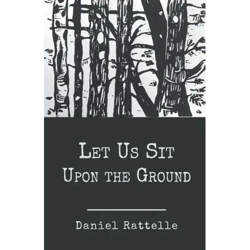 Let Us Sit Upon the Ground
