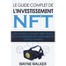 Le guide complet de l'investissement NFT